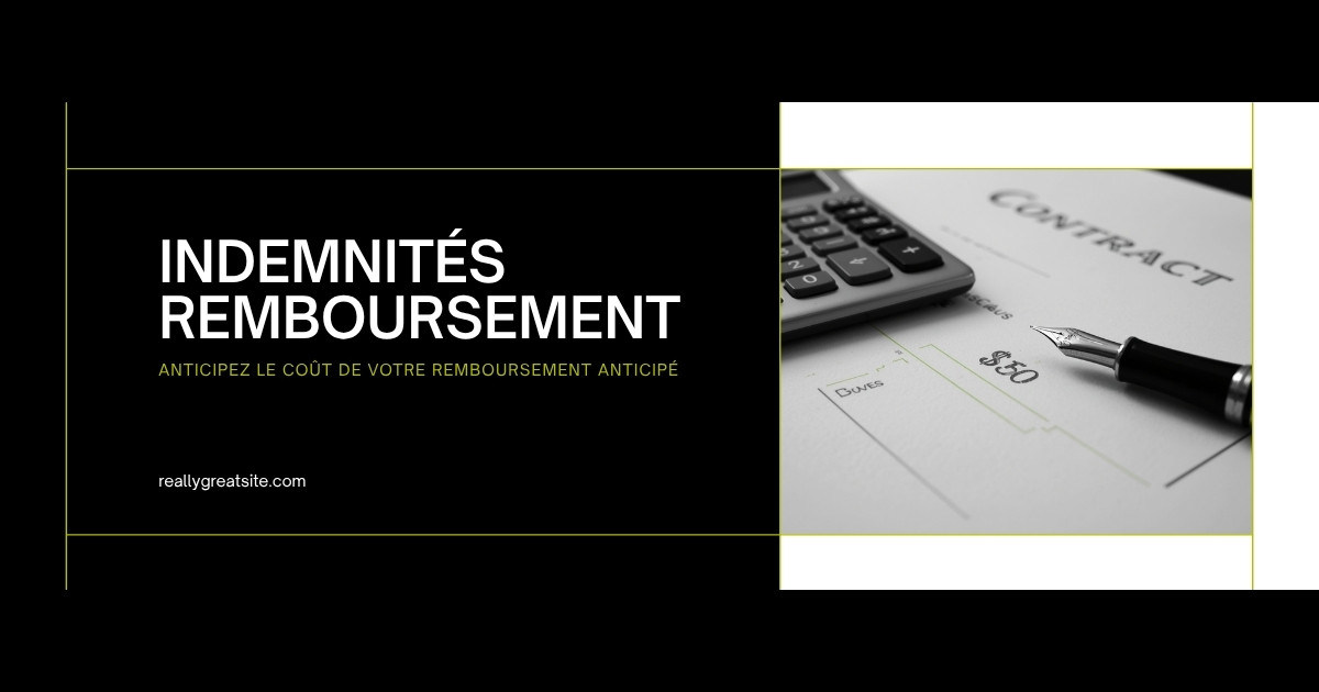 Document financier avec calculatrice et stylo, simulation des indemnités de remboursement anticipé d'un crédit