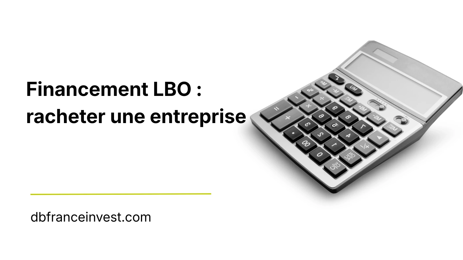 Financement LBO : racheter une entreprise (presque) sans la payer