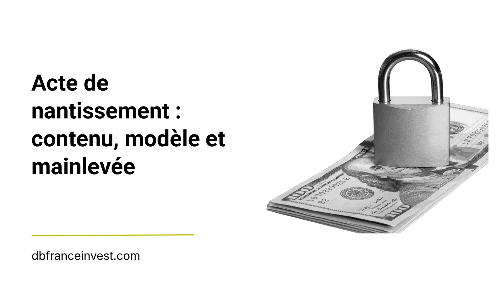 Cadenas en acier fermé, posé sur une liasse de billets de banque, illustrant l'écrit qui constitue la garantie