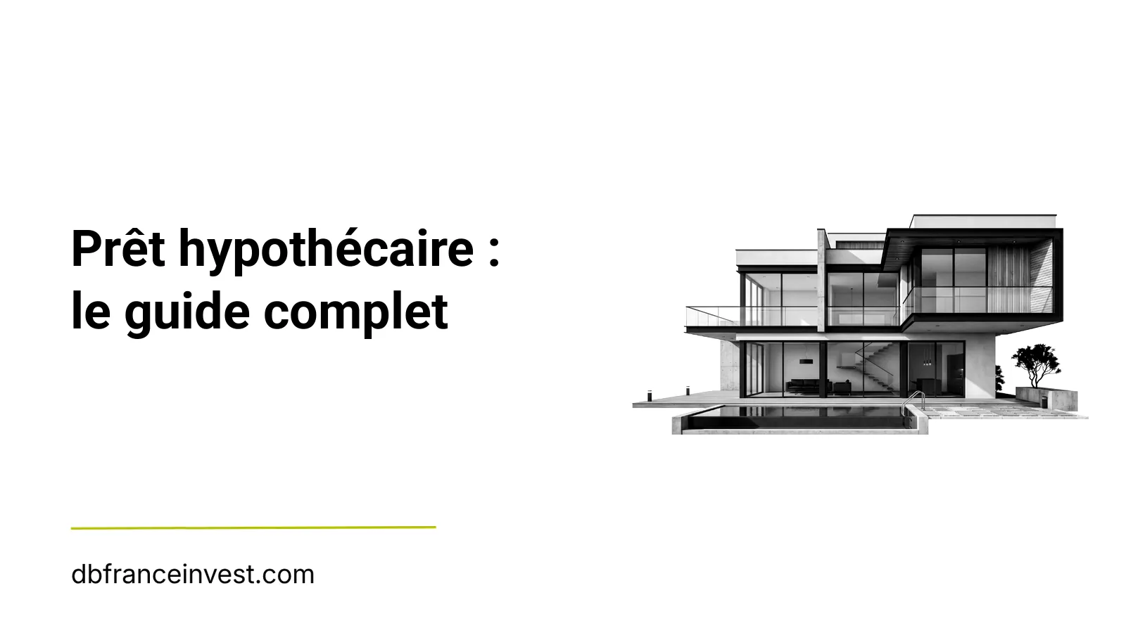 Le prêt hypothécaire