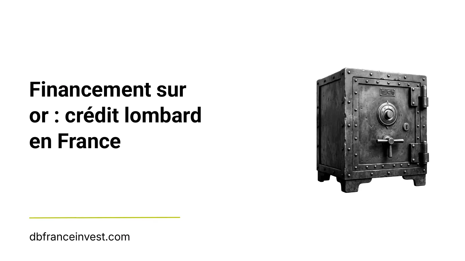 Coffre-fort ancien en noir et blanc, illustrant financement sur or : crédit lombard en France