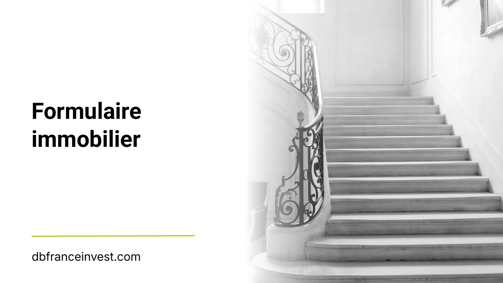 Escalier d'un hôtel particulier en noir et blanc, illustrant formulaire immobilier