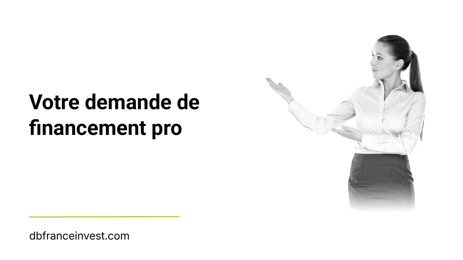 Conseillère en noir et blanc accueillant une demande de financement professionnel