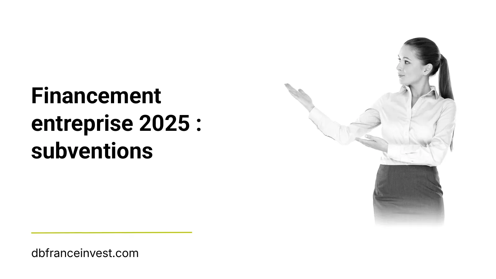Conseillère financière présentant une solution en noir et blanc, illustrant financement entreprise 2025 : subventions