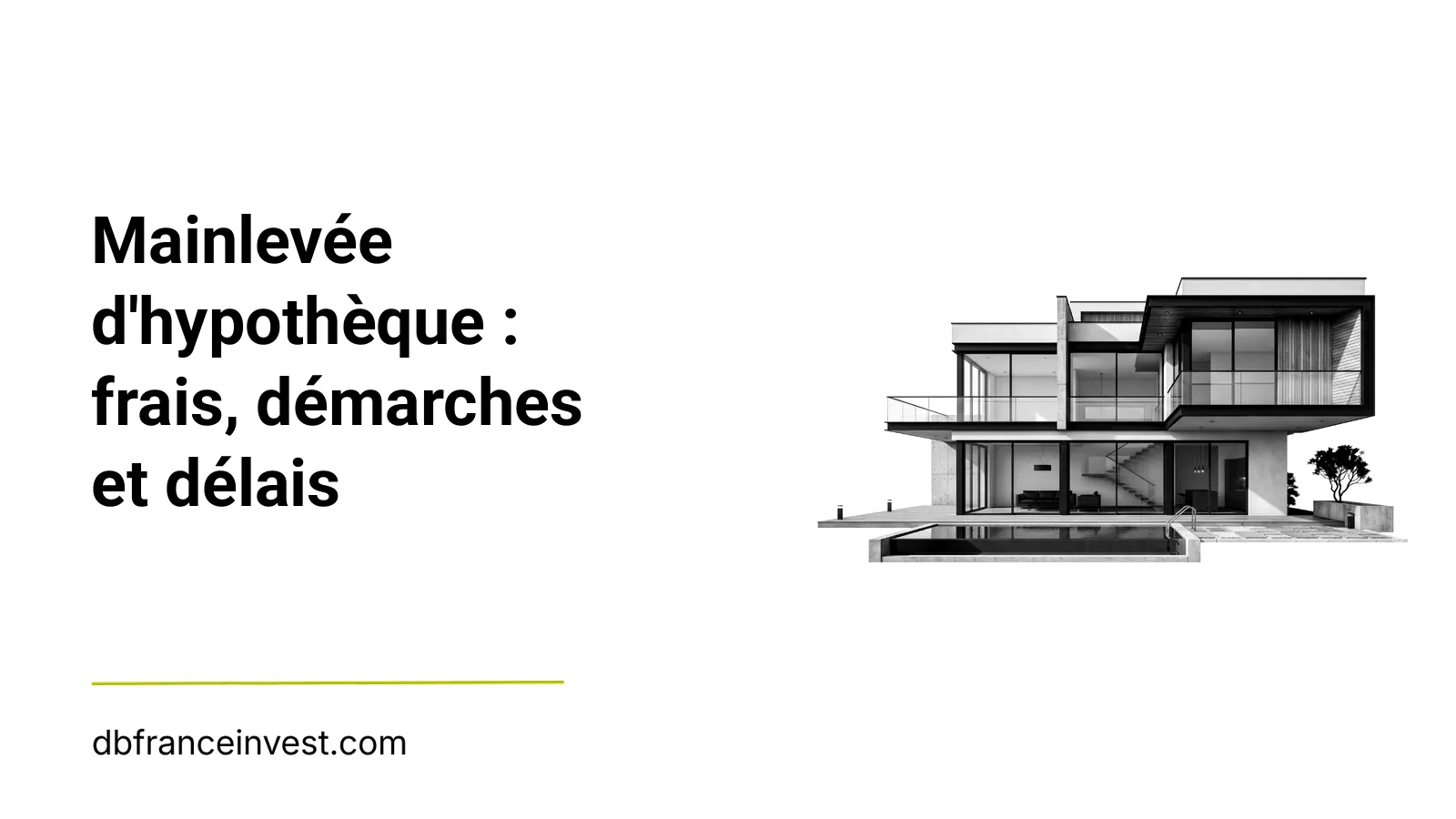 Maison d'architecte en noir et blanc, illustrant la mainlevée d'hypothèque