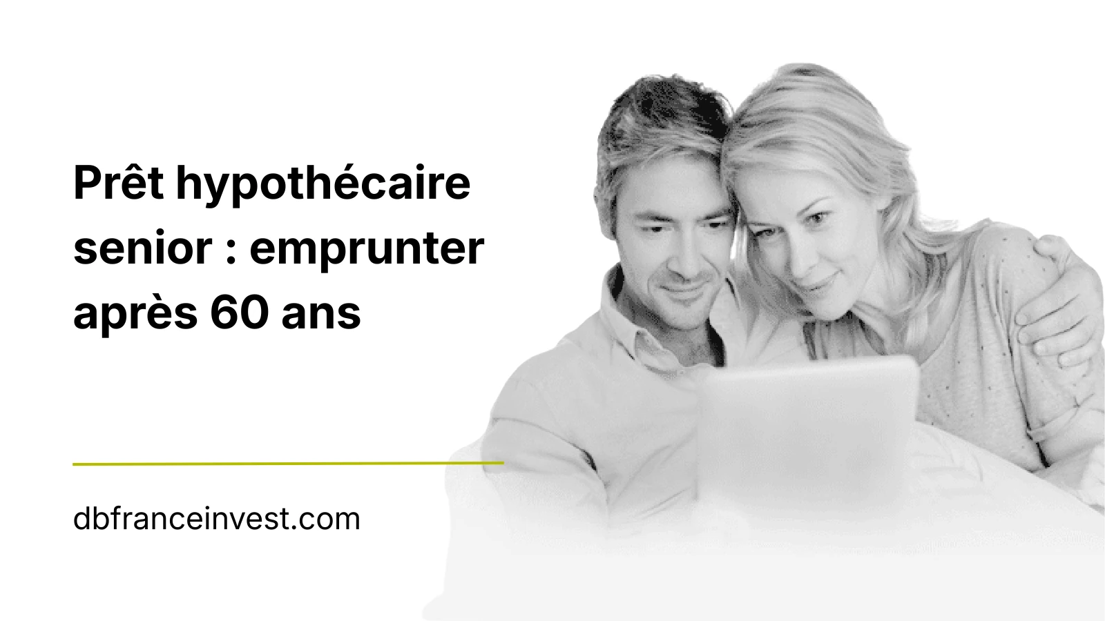 Prêt hypothécaire senior : emprunter après 60 ans