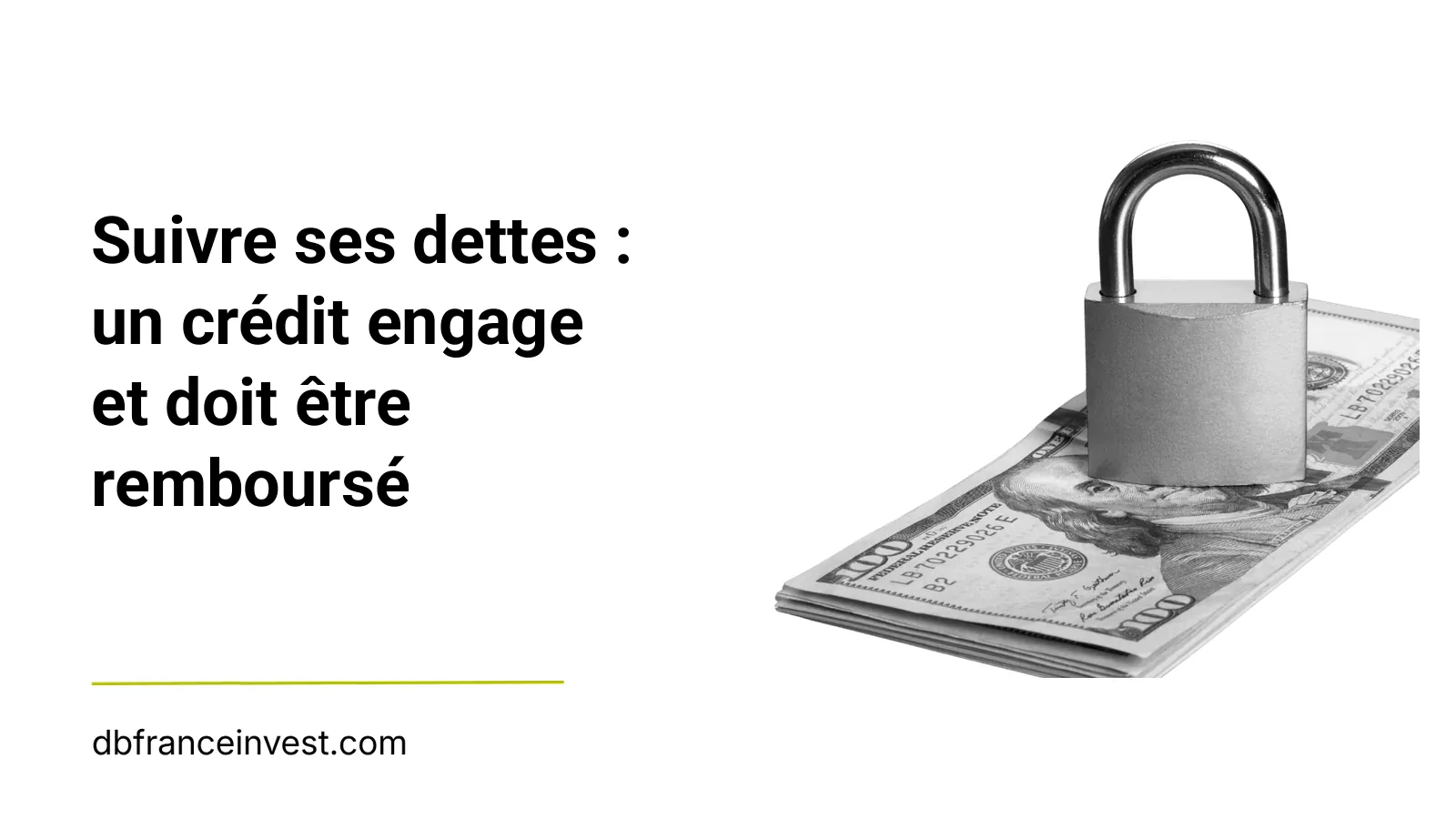 Cadenas posé sur une liasse de billets, en noir et blanc, image d’un engagement financier qui reste attaché à l’argent emprunté